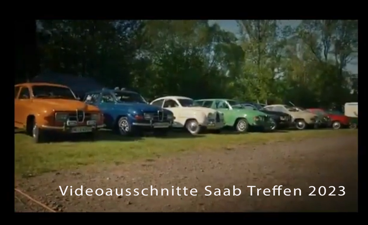 Videoausschnitte zum Saab Treffen auf der Eulenburg - Pfingsten 2023